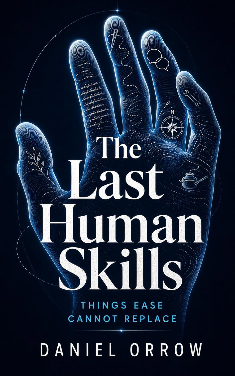 The Last Human Skills